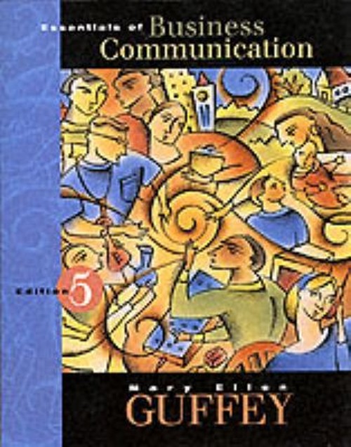 Essentials of Business Communication Paperback Mary Ellen Guffey