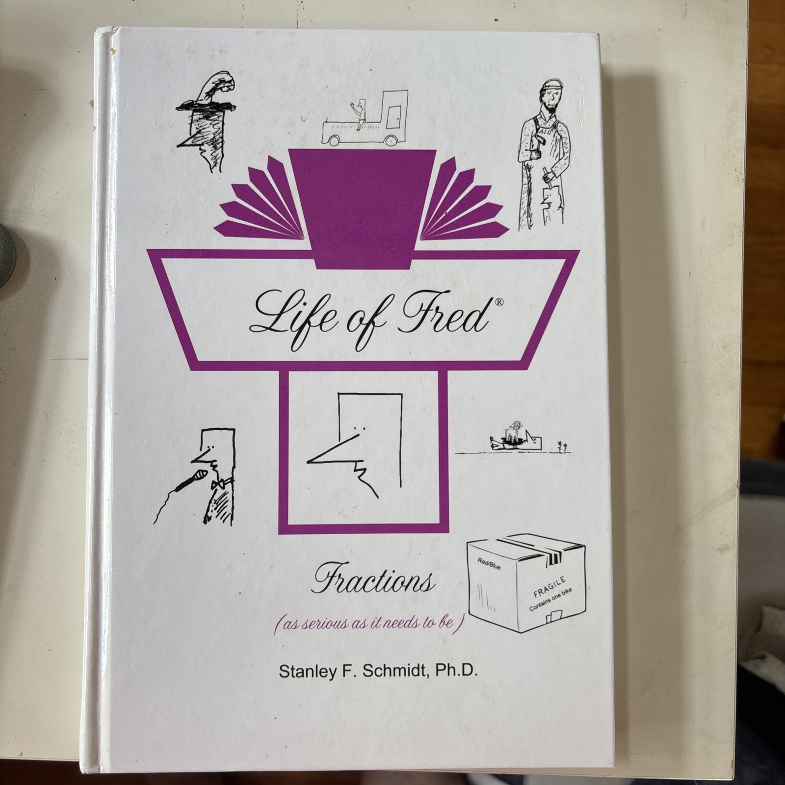 Life of Fred Fractions Hardcover Book by Stanley F. Schmidt Ph.D. Very good cond