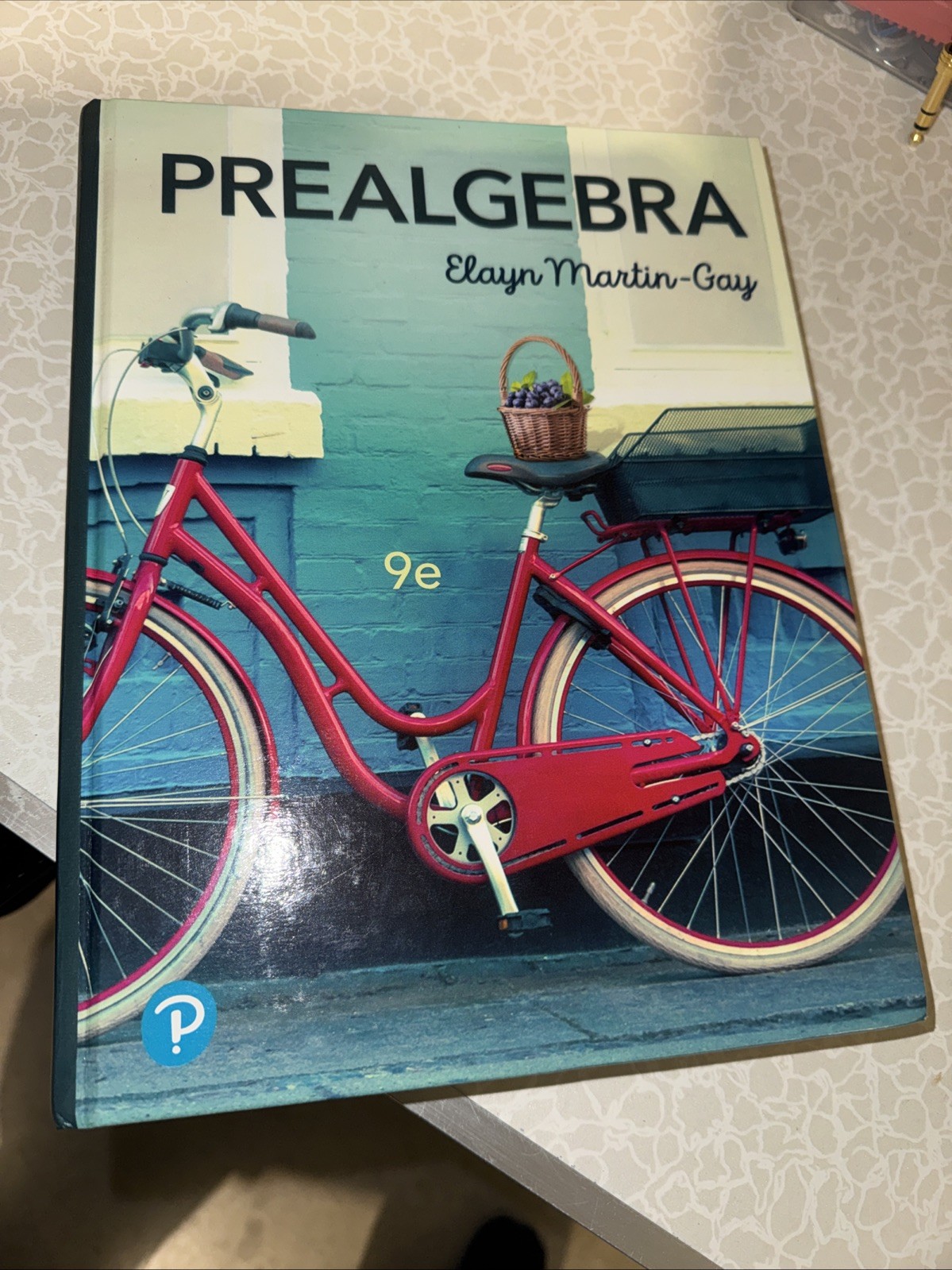 Prealgebra 9e Elayn Martin-Gay 9th Edition Hardcover Book
