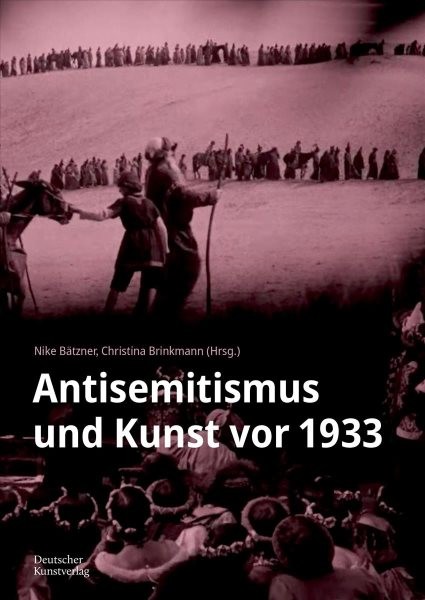 Antisemitismus Und Kunst Vor 1933, Paperback by Bätzner, Nike (EDT); Brinkman…