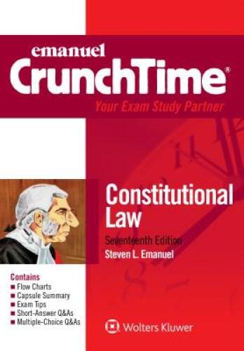 Constitutional Law (Emanuel Crunchtime) – Paperback By Steven L. Emanuel – GOOD