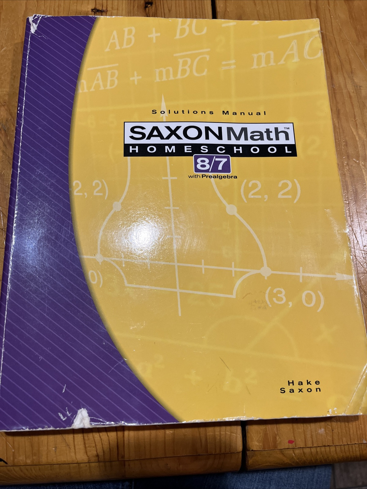 Saxon Math 8/7 Homeschool Solutions Manual by Stephen Hake and Saxon Publishers