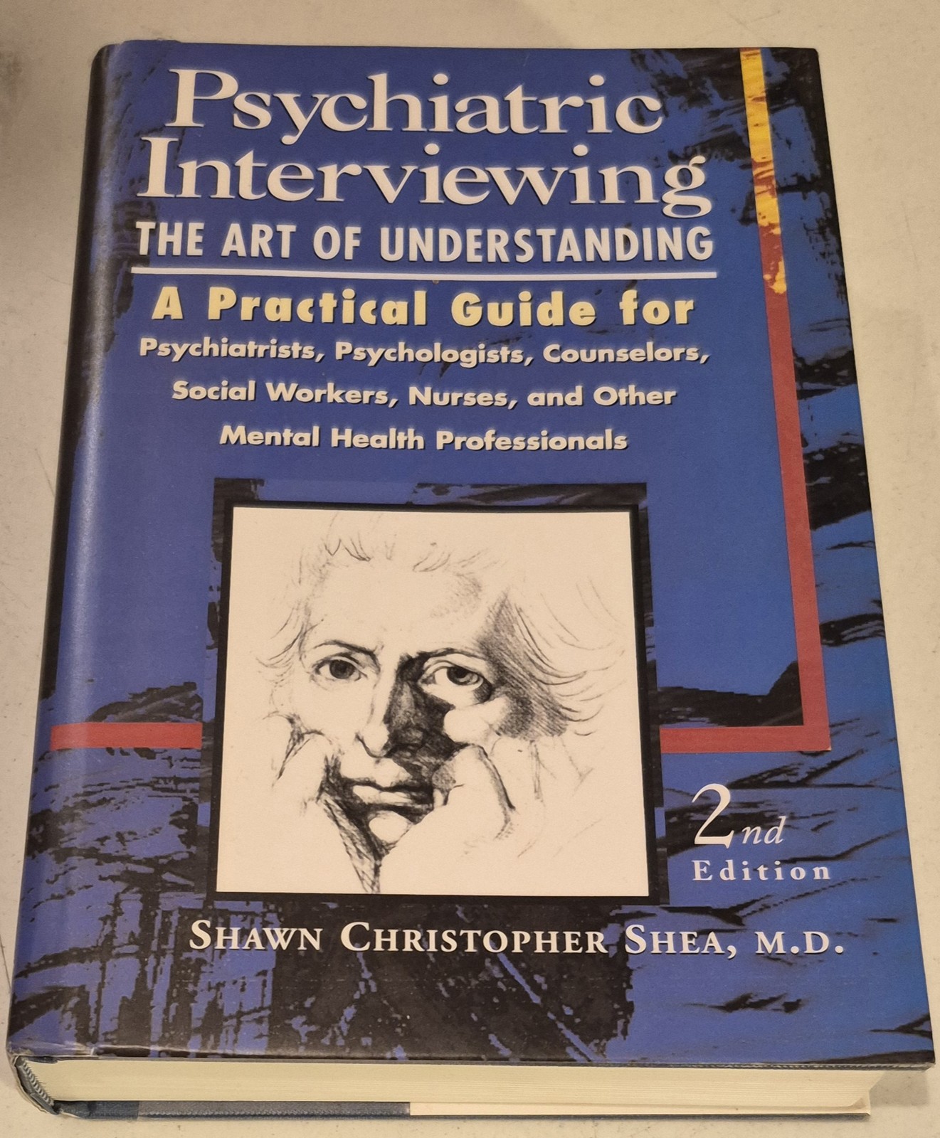 Psychiatric Interviewing: the Art of Understanding A Practical Guide for Psych..
