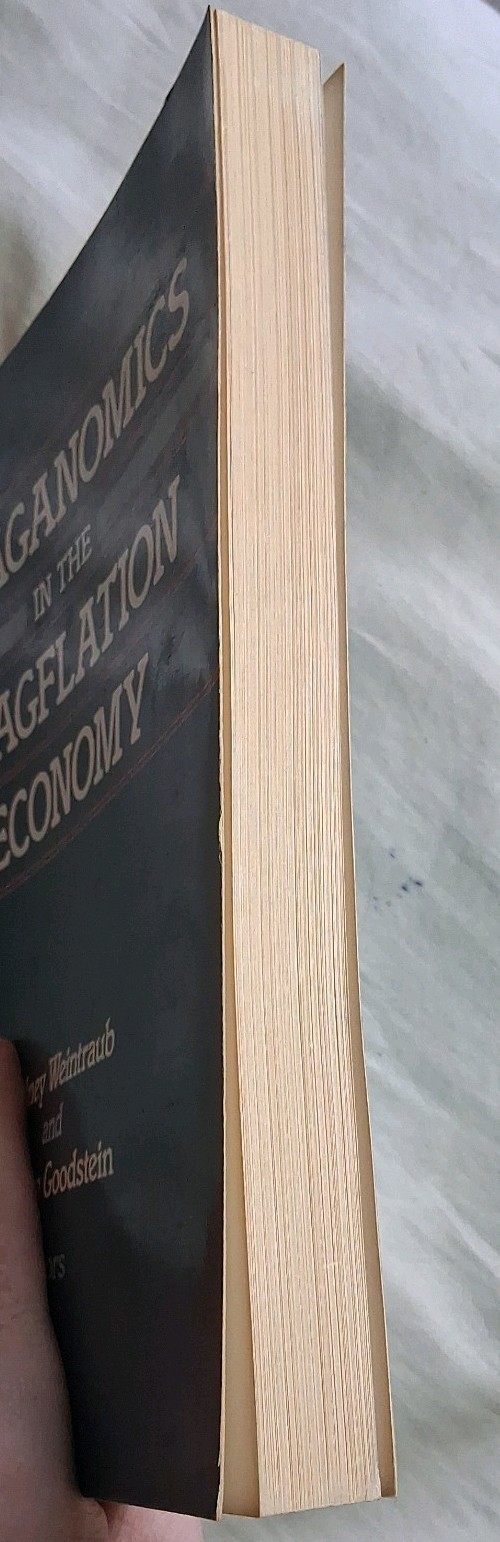 Reaganomics in the Stagflation Economy Sidney Weintraub & M. Goodstein PB 1983