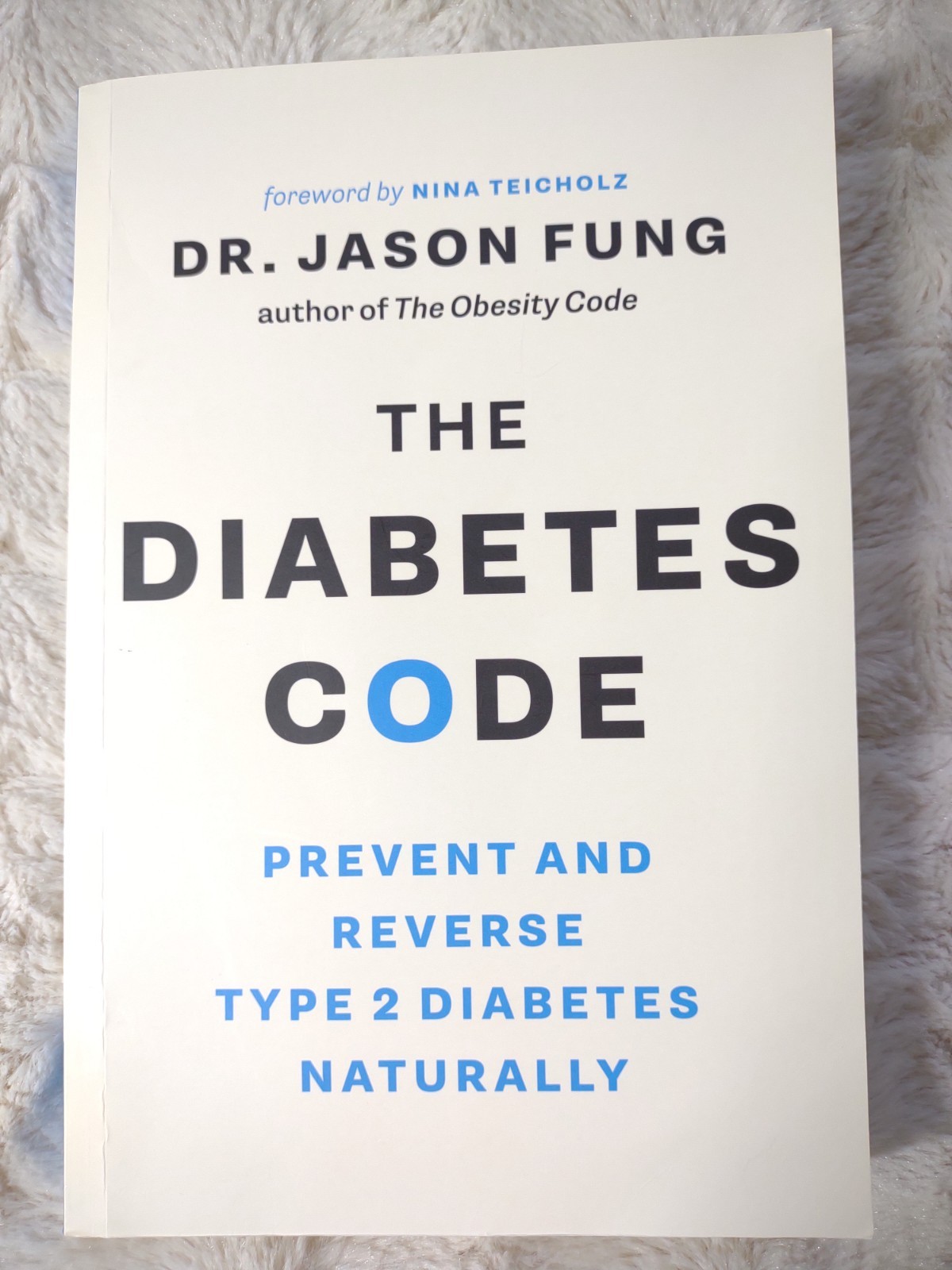 The Diabetes Code Ser.: Diabetes Code : Prevent and Reverse Type 2 Diabetes…