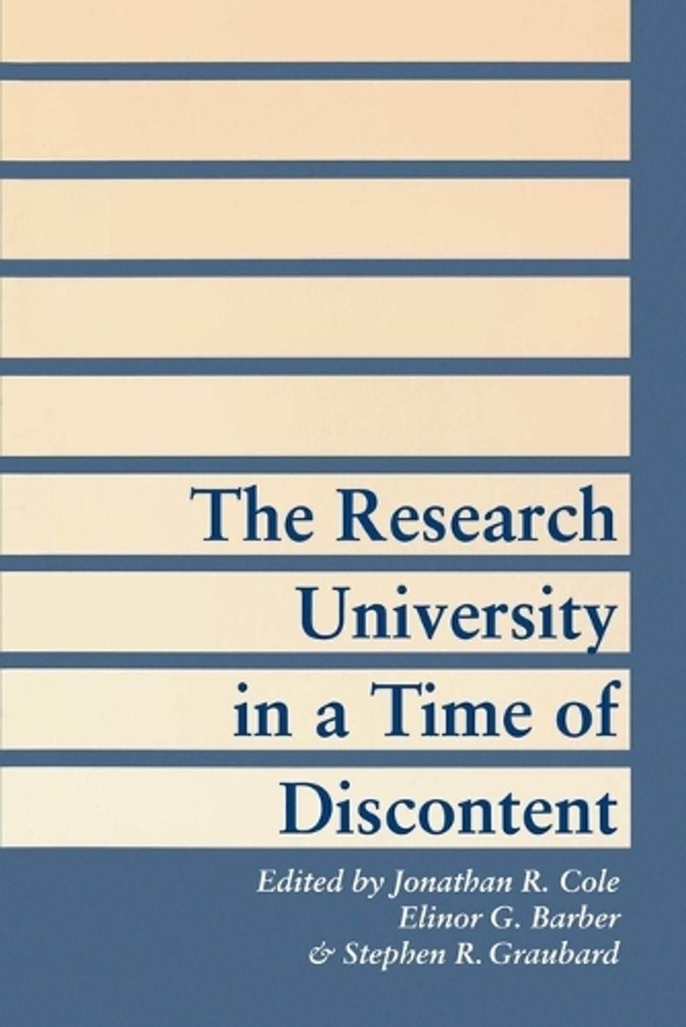 The Research University in a Time of Discontent by Jonathan R. Cole (English) Pa