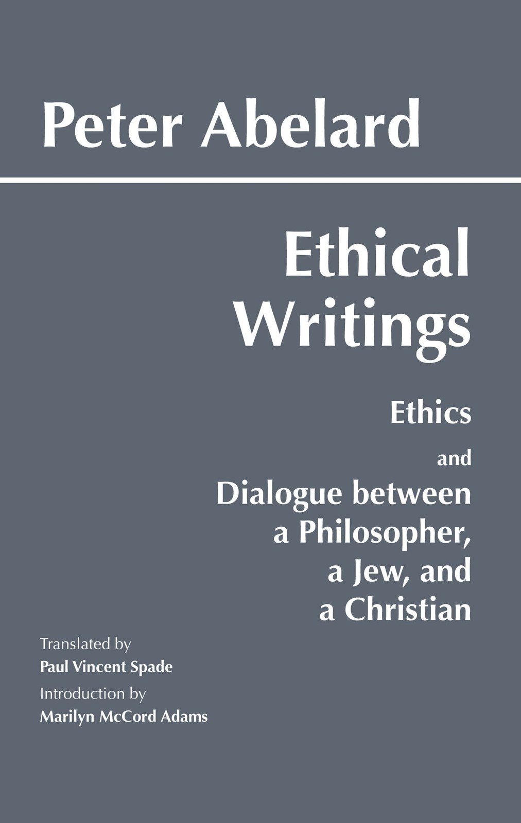 Ethical Writings: ‘Ethics’ and ‘Dialogue Between a Philosopher, a Jew and a …