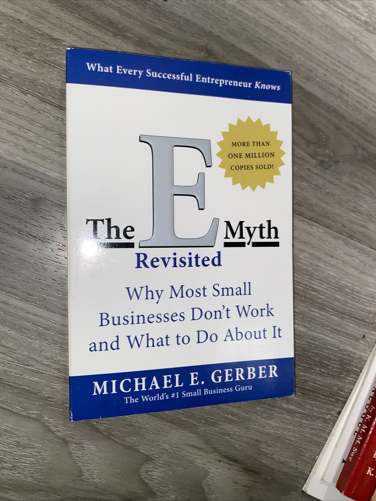 The e-Myth Revisited : Why Most Small Businesses Don’t Work and What to Do…