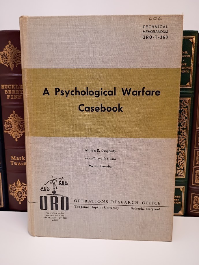 A Psychological Warfare Casebook by Daugherty (John Hopkins) #606 of 700 Printed