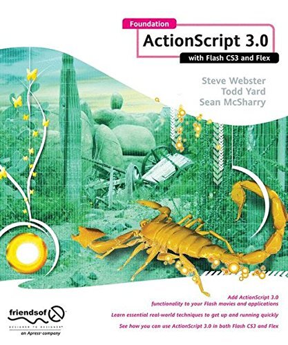 Foundation ActionScript 3.0 with Flash CS3 and Flex By Sean McSh