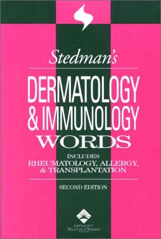 DERMATOLOGY & IMMUNOLOGY WORDS: INCLUDES RHEUMATOLOGY, By Stedmans *Excellent*