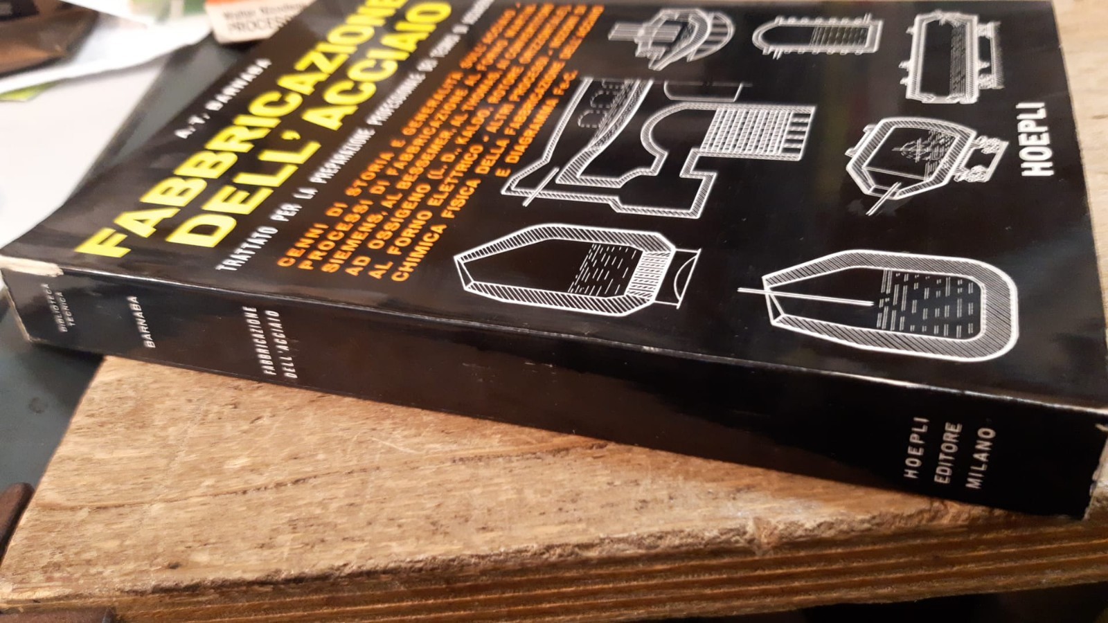 Barnaba – Fabbricazione dell’Acciaio – Hoepli 1960