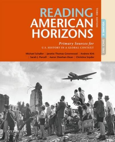 2: Reading American Horizons: Primary Sources for U.S. History in a Globa – GOOD