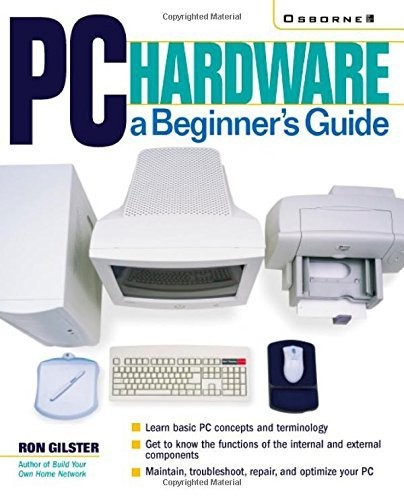 PC Hardware: A Beginner’s Guide
