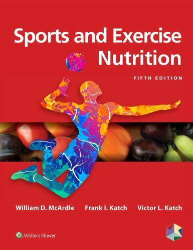 Sports and Exercise Nutrition by William D. McArdle (2019, Hardcover)