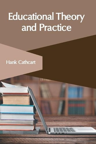 Educational Theory and Practice (Hardback)