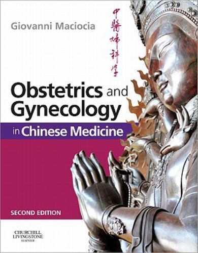 Obstetrics and Gynecology in Chinese Medicine by Giovanni Maciocia hardcover