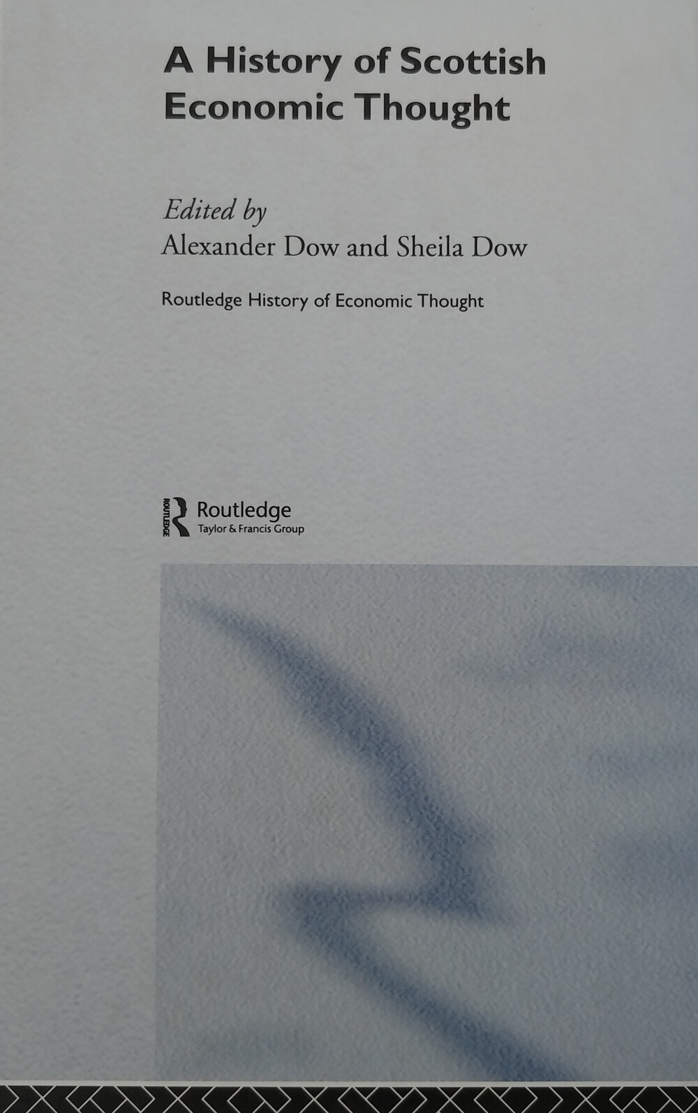 A History of Scottish Economc Thought -The Routledge History of Economic Thought