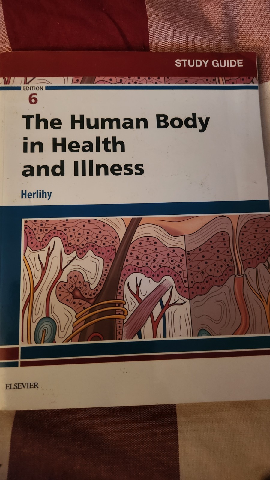 The Human Body In Health & Illness 5th Edition. Elsevier. Barbara Herlihy 2014