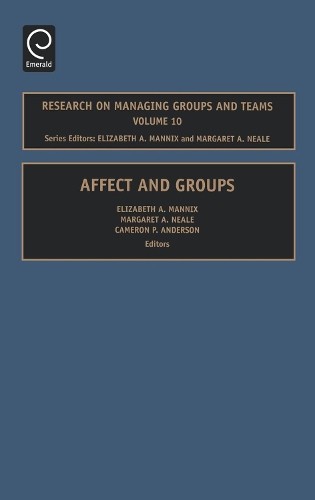 Elizabeth A. Mannix Affect and Groups (Hardback)