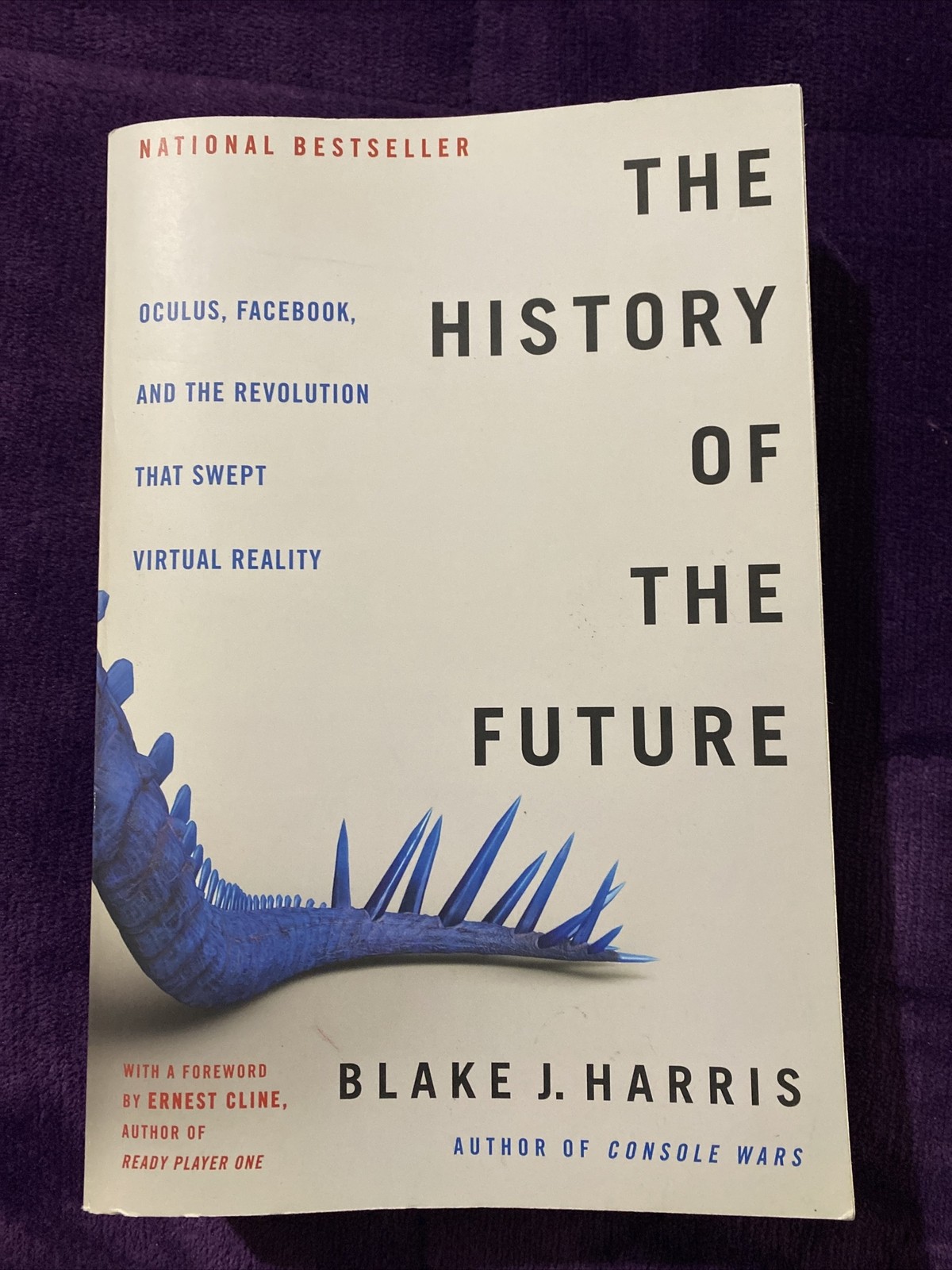 The History of the Future: Oculus, Facebook, and the Revo… by Harris, Blake J.