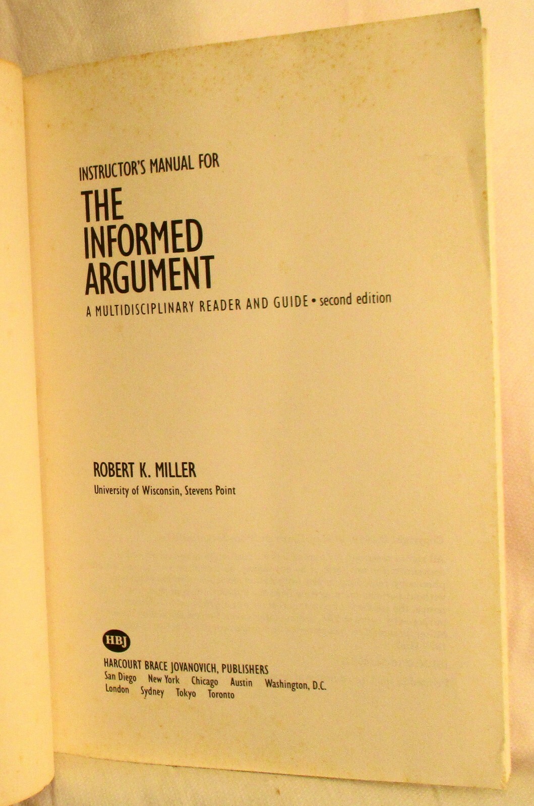 Instructor’s Manual for The Informed Argument by R.K. Miller 1989 (SKU$ 3558)
