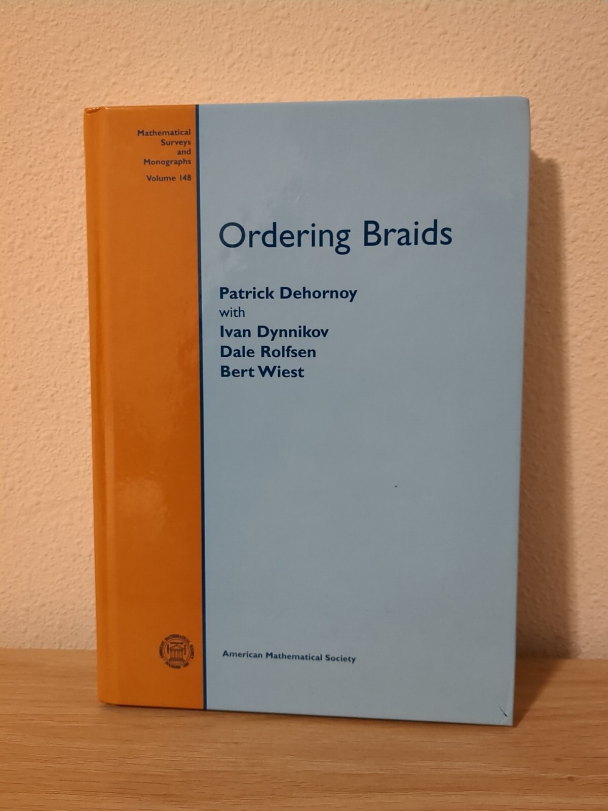 Ordering Brain Mathematical Surveys Monographs 148 Patrick Dehornoy 1st Edition