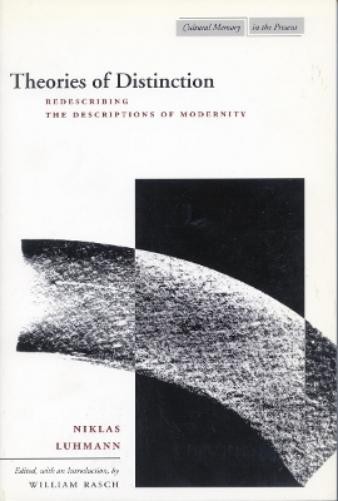 Niklas Luhmann Theories of Distinction (Paperback)