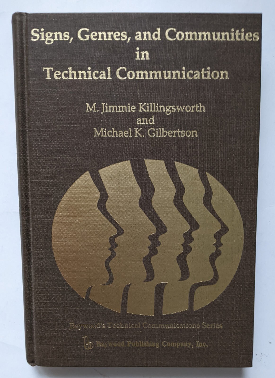 Signs, Genres & Communities in Technical Communication Killingsworth Baywood
