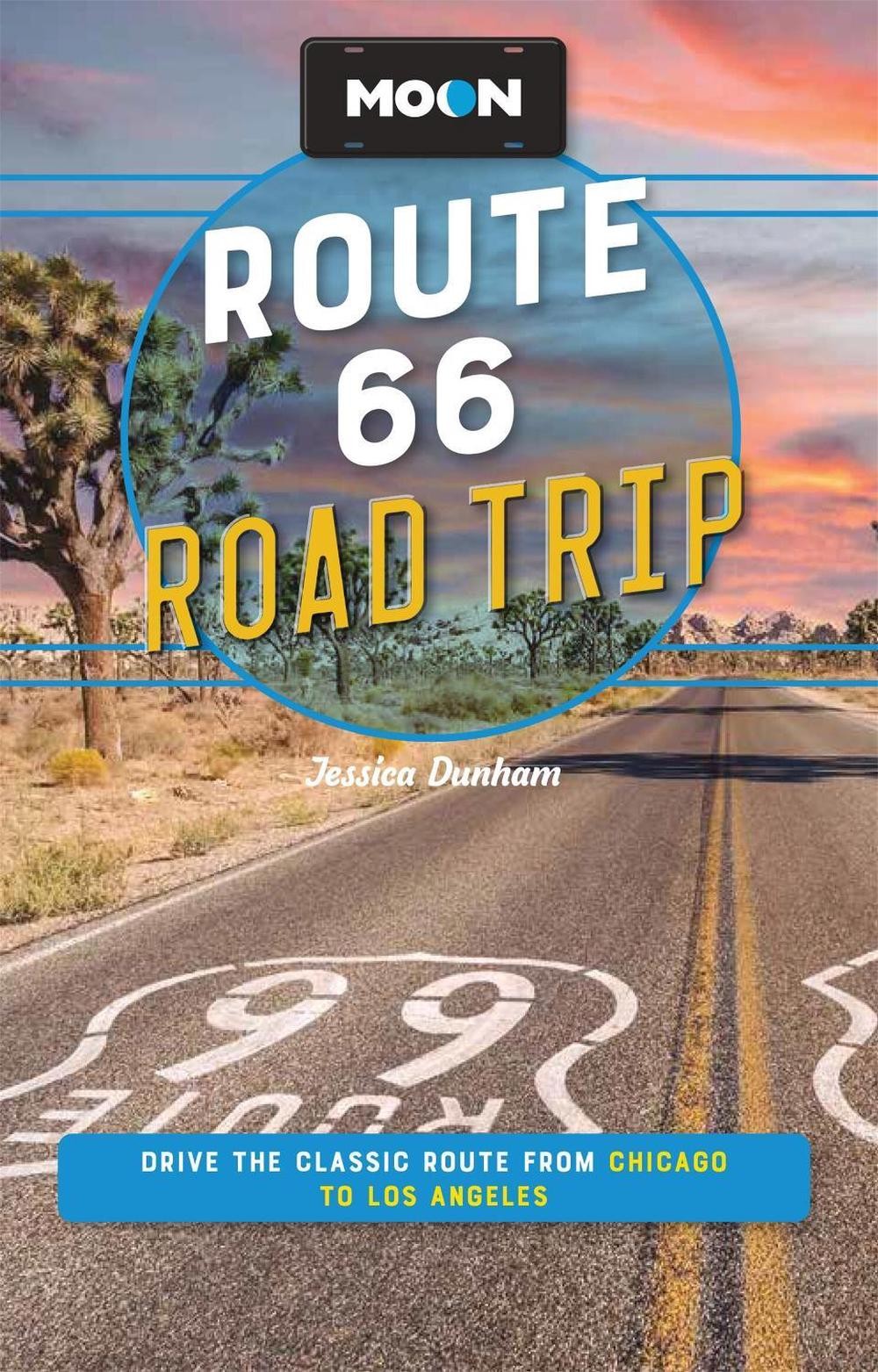Moon Route 66 Road Trip (Fourth Edition): Drive the Classic Route from Chicago t