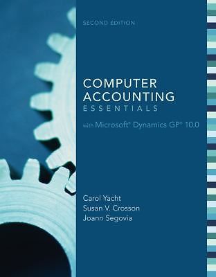 Computer Accounting Essentials with Microsoft Dynamics GP 10.0 [With DVD-ROM]
