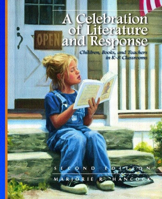 A Celebration of Literature and Response: Children, Books, and Teachers in K…