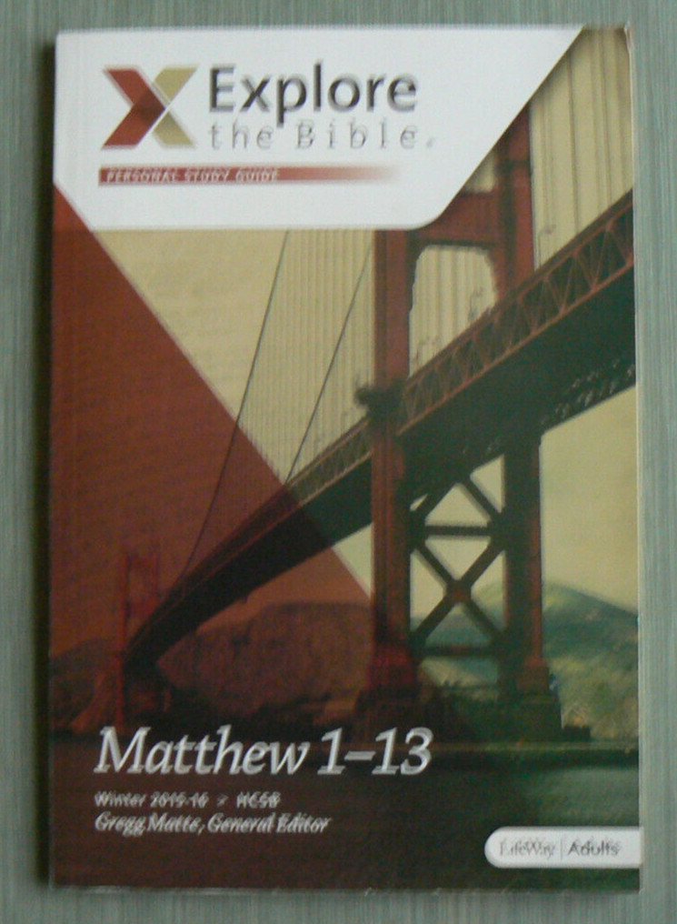 Explore the Bible,Matthew 1-13 Personal Study Guide, LifeWay,Winter 2015 LN PB