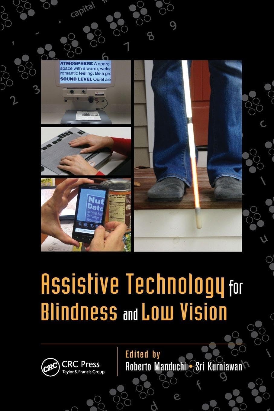 Assistive Technology for Blindness and Low Vision (Rehabilitation Science in…