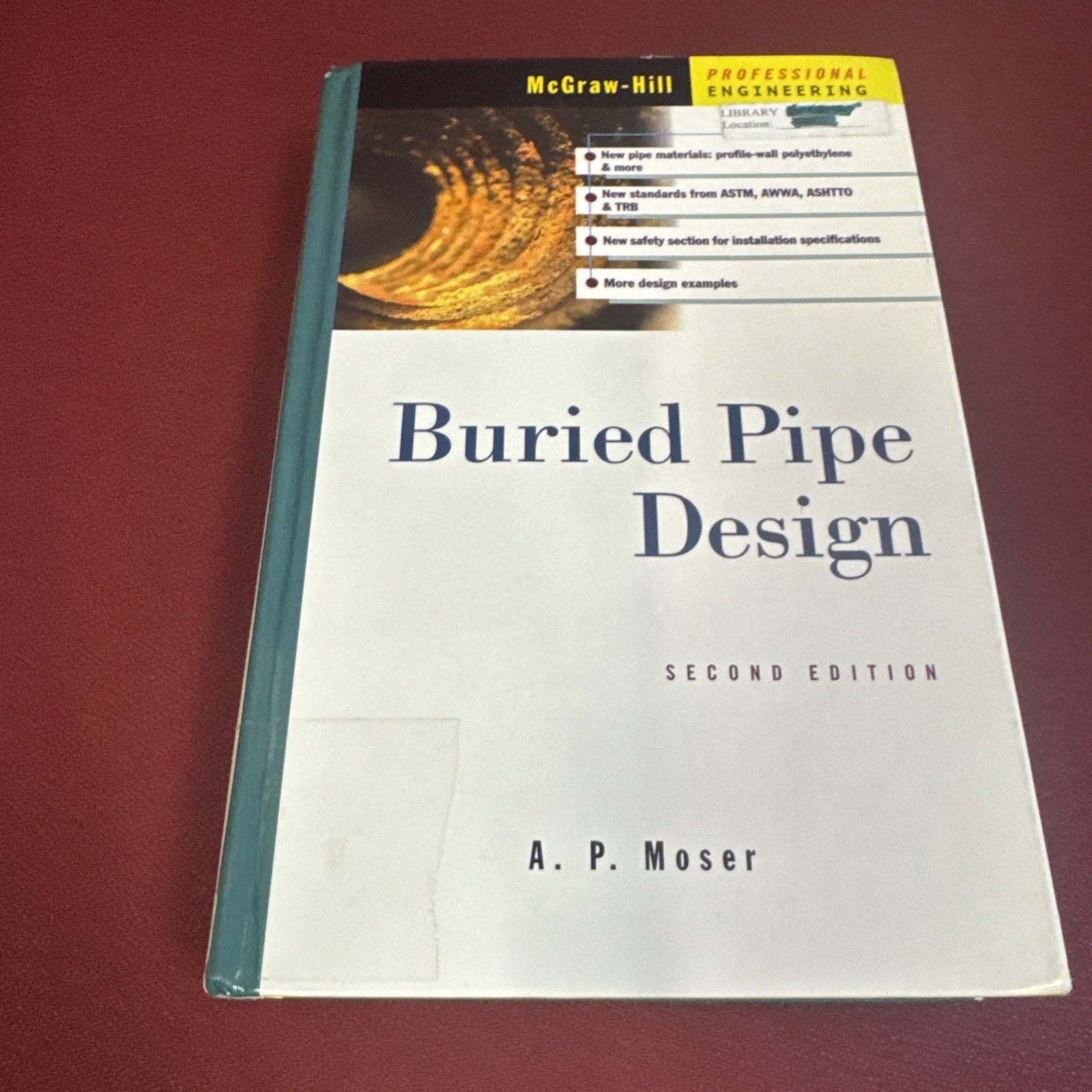 BURIED PIPE DESIGN, 2ND EDITION By A. P. Moser – Hardcover