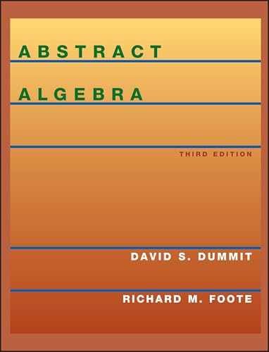 Abstract Algebra – Hardcover, by Dummit David S.; Foote Richard M. – Acceptable