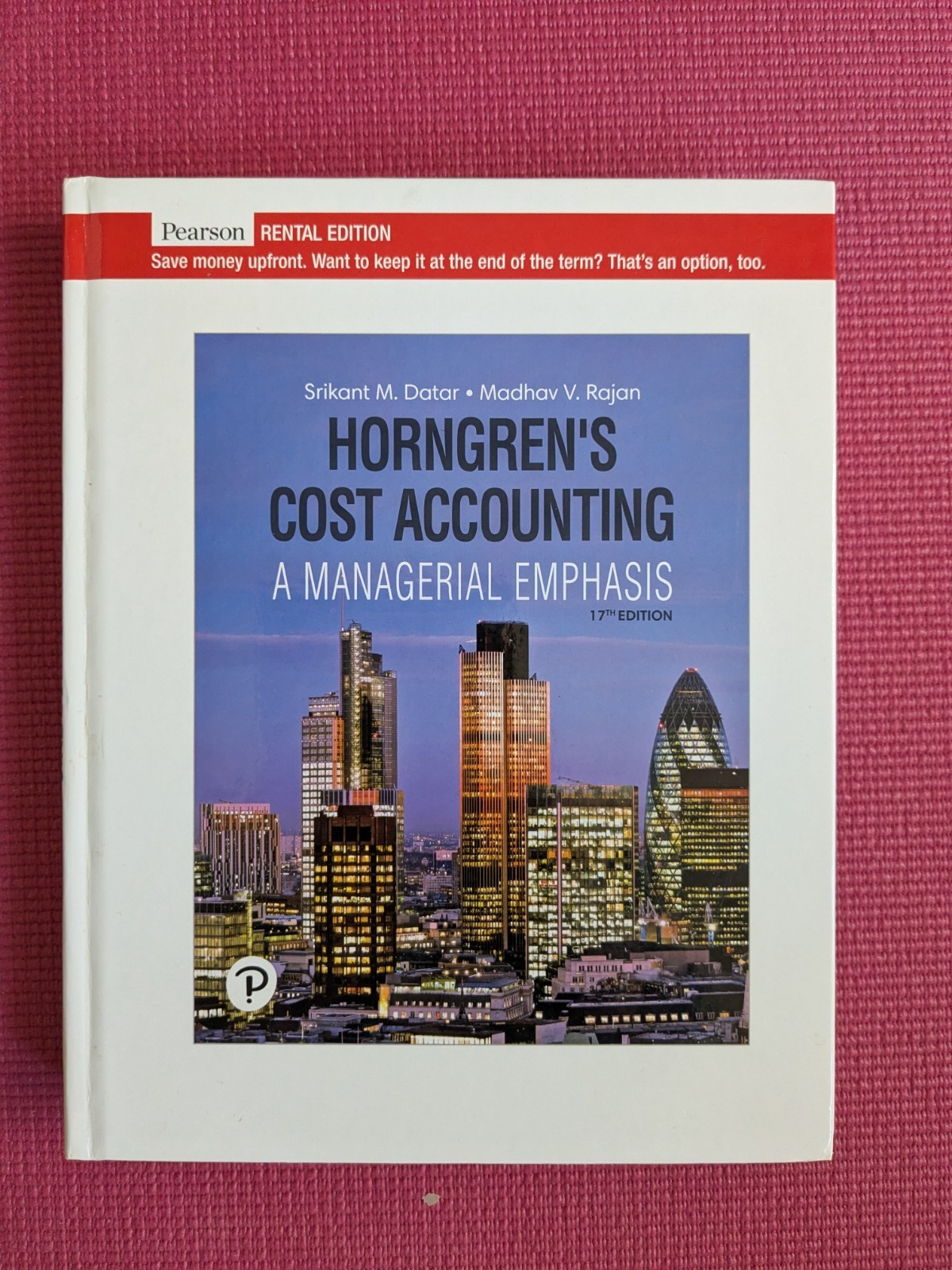 Horngren’s Cost Accounting: A Managerial Emphasis 17th Ed (US Version) by Datar