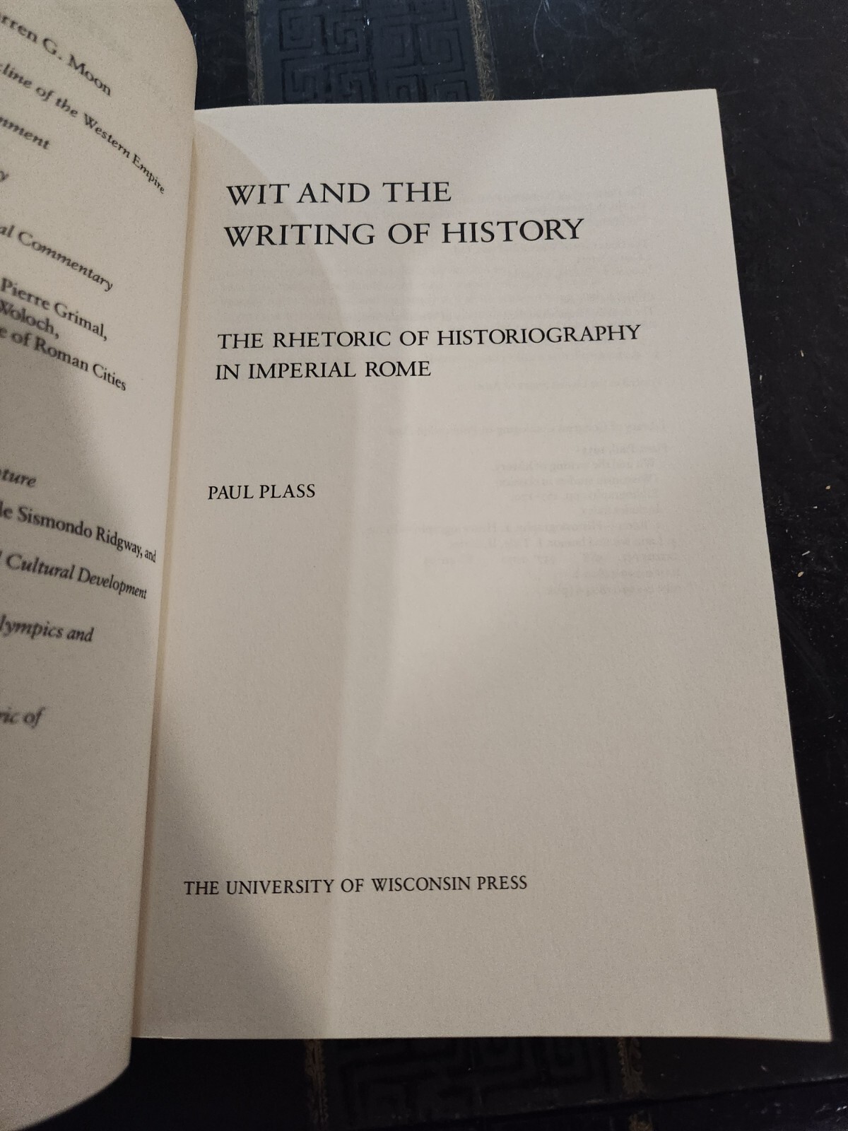 WIT AND THE WRITING OF HISTORY: THE RHETORIC OF By Paul Plass GL120