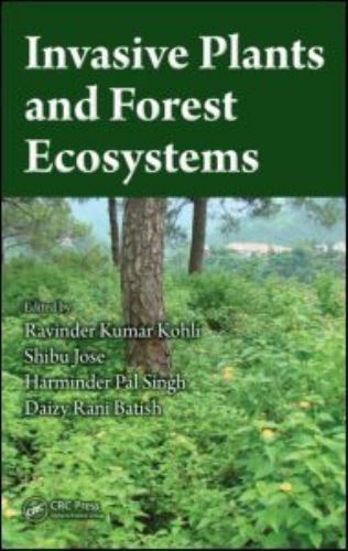 Invasive Plants And Forest Ecosystems, Hardcover by Kohli, Ravinder Kumar (ED…