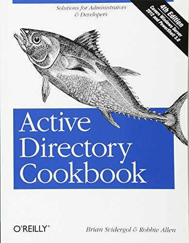 ACTIVE DIRECTORY COOKBOOK: SOLUTIONS FOR ADMINISTRATORS & By Brian Svidergol