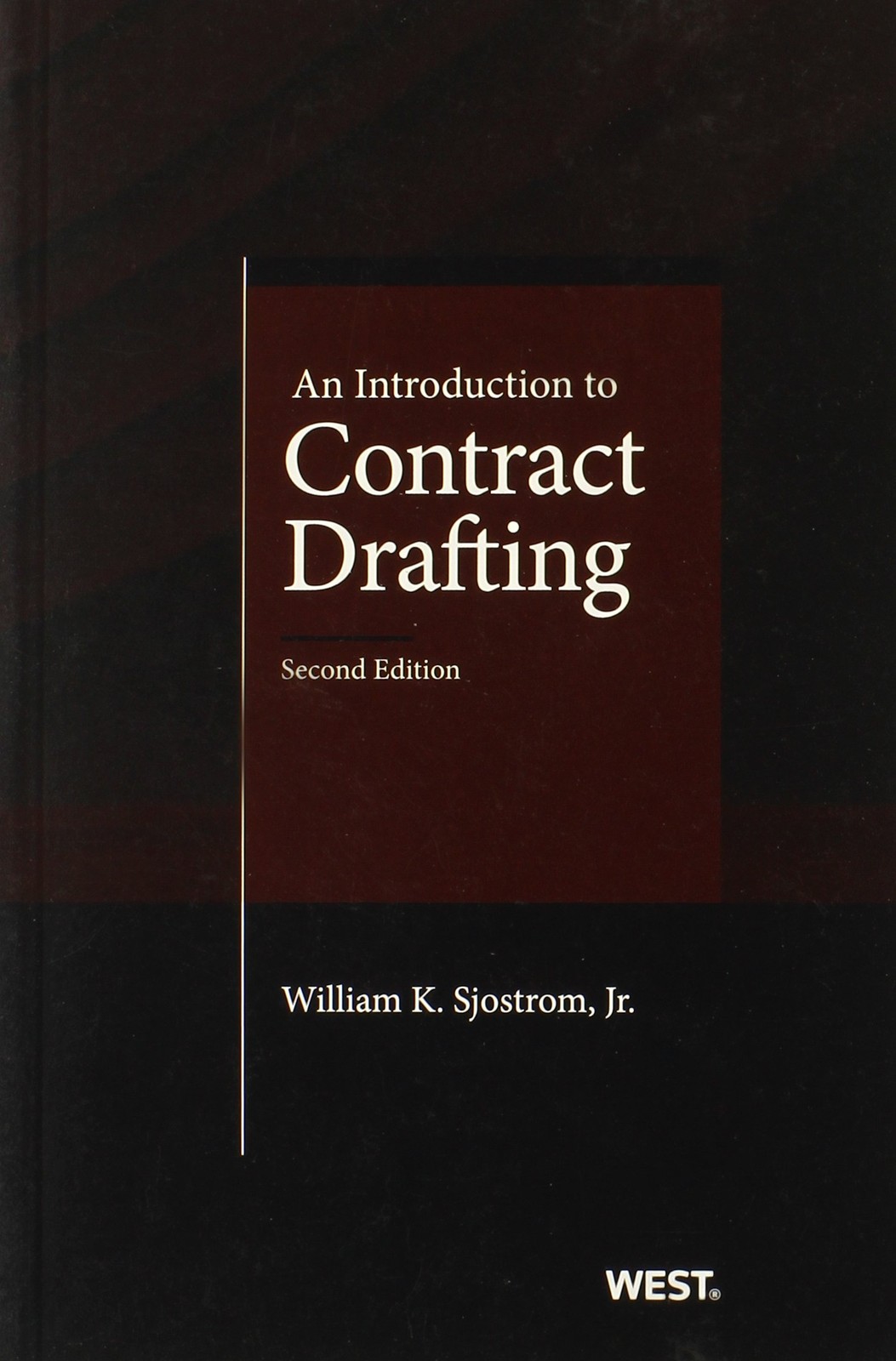 An Introduction to Contract Drafting, 2d (Coursebook)