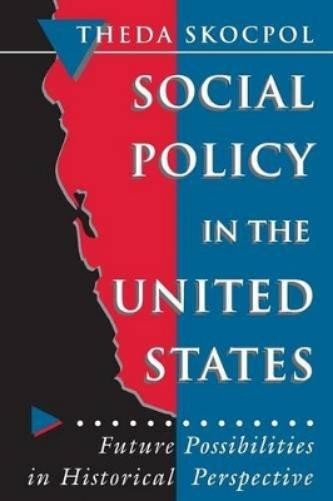 Theda Skocpol Social Policy in the United States (Paperback)