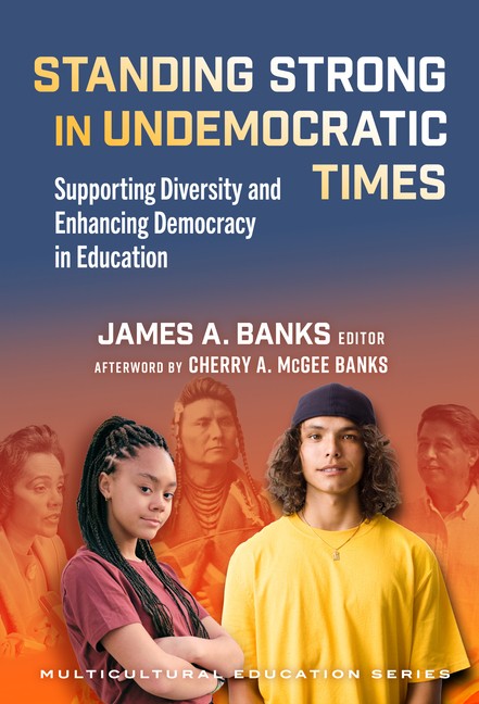 Standing Strong in Undemocratic Times: Supporting Diversity and Enhanc Paperback