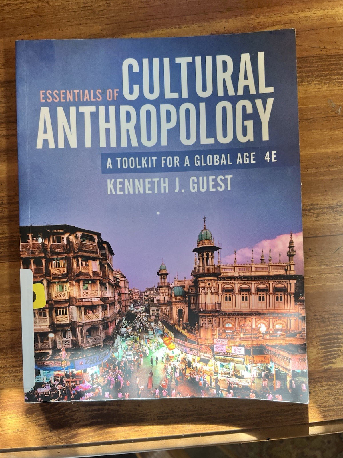 Essentials of Cultural Anthropology : 4 edition Kenneth Guest