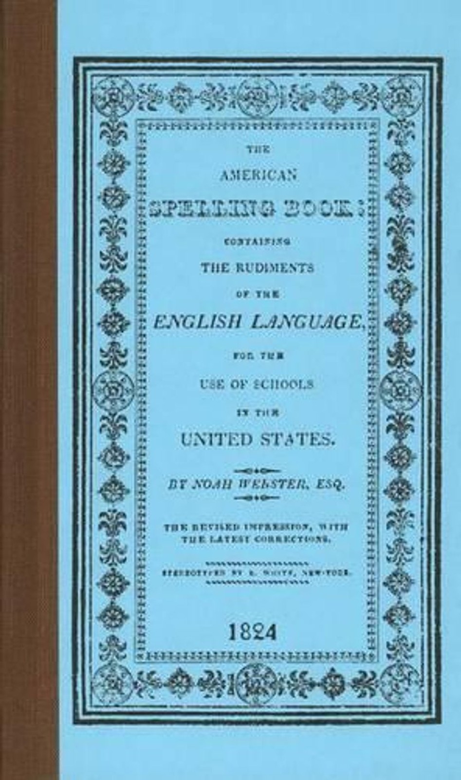 The American Spelling Book by Noah Webster (English) Hardcover Book