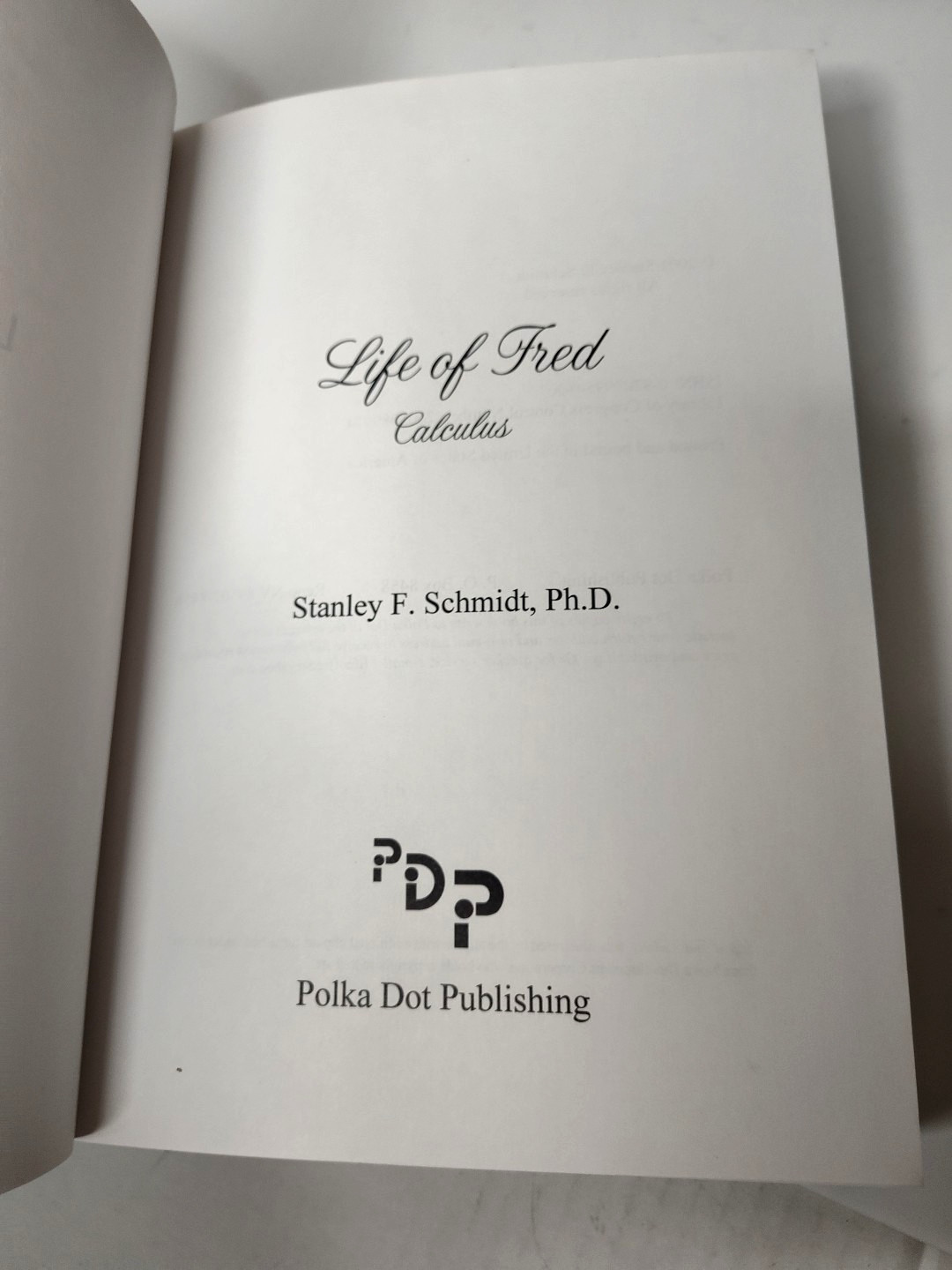 Life of Fred Calculus Book The Serious.., Stanley F. Schmidt, Hardcover -Math