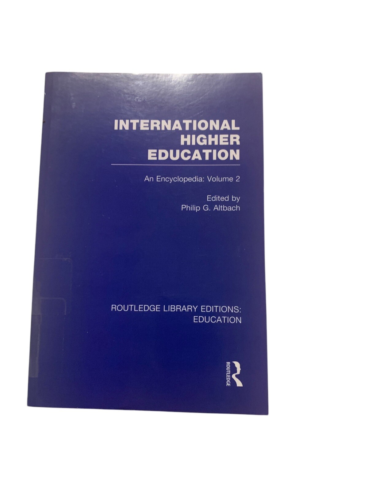 Routledge Library Editions: Education Ser.: International Higher Education Vol 2
