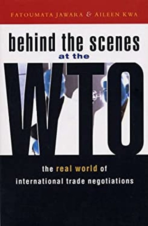 Behind the Scenes at the WTO : The Real World of International Tr
