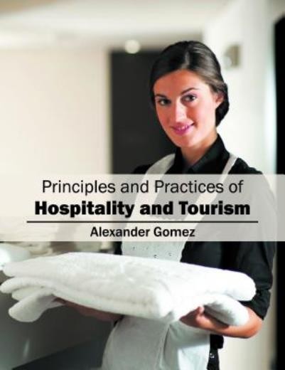 Principles And Practices Of Hospitality And Tourism