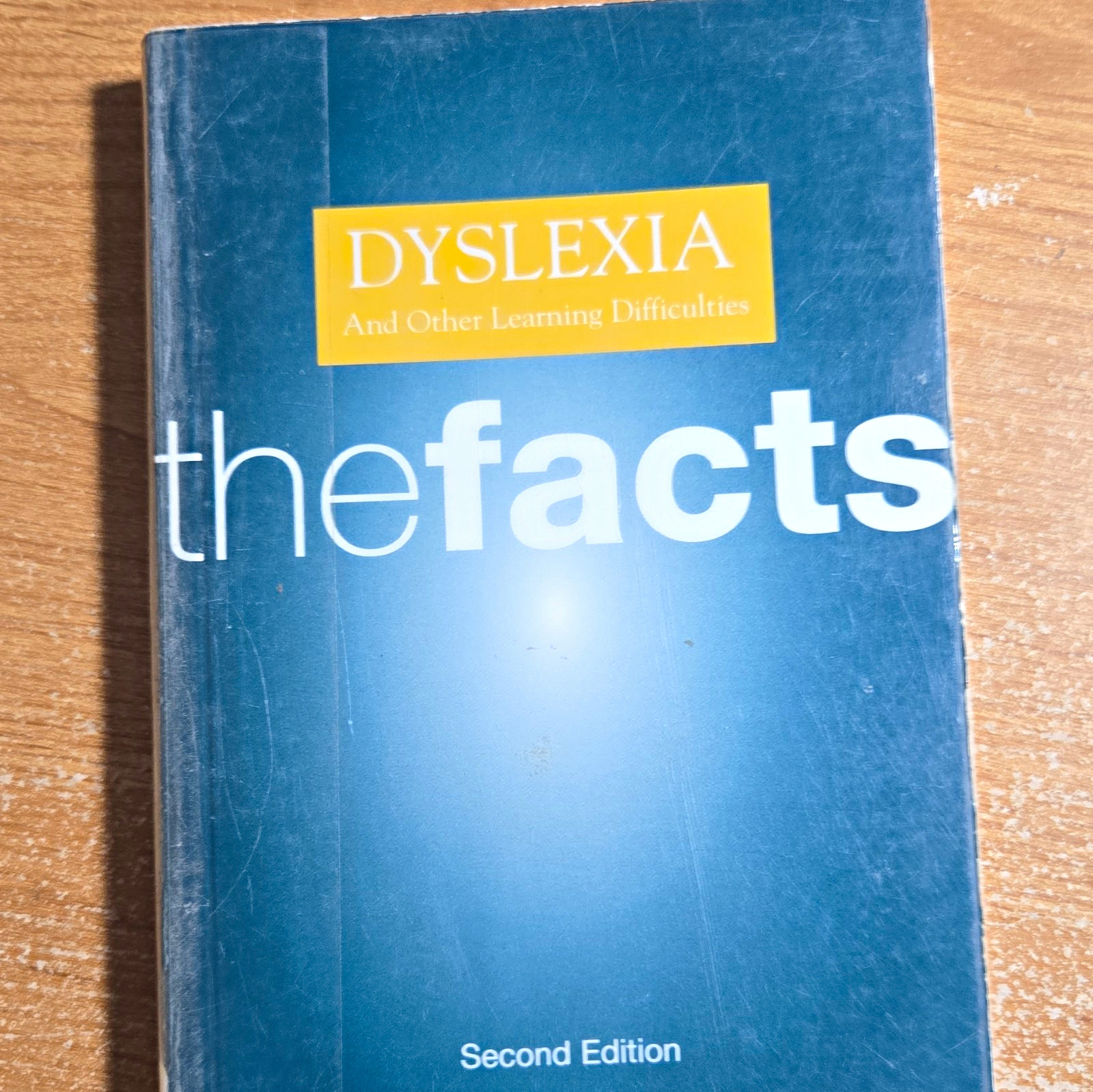 Dyslexia and Other Learning Difficulties: The Facts 2nd Ed by Mark Selokowitz